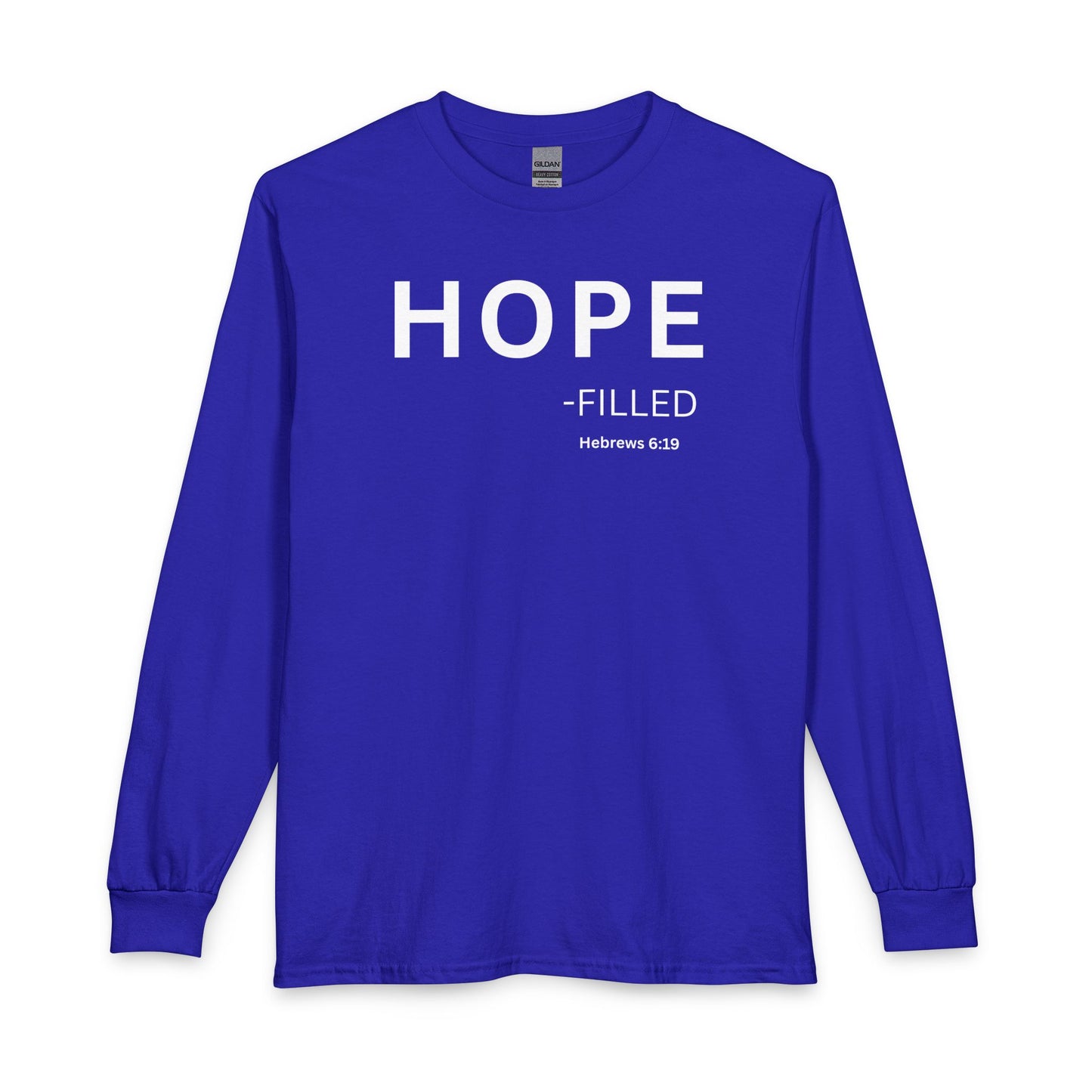 HOPE - filled Long Sleeve Tee — Christian Statement Shirt (Hebrews 6:19)