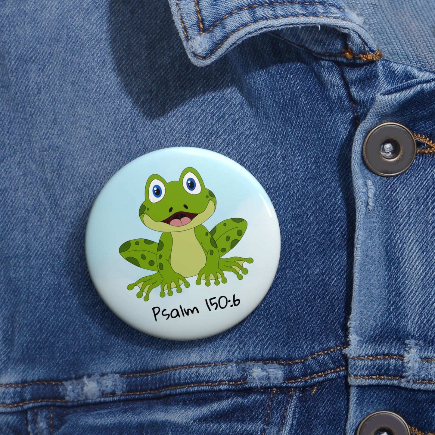 Frog Psalm 150:6 Pin Button — Christian Faith Lapel Pin