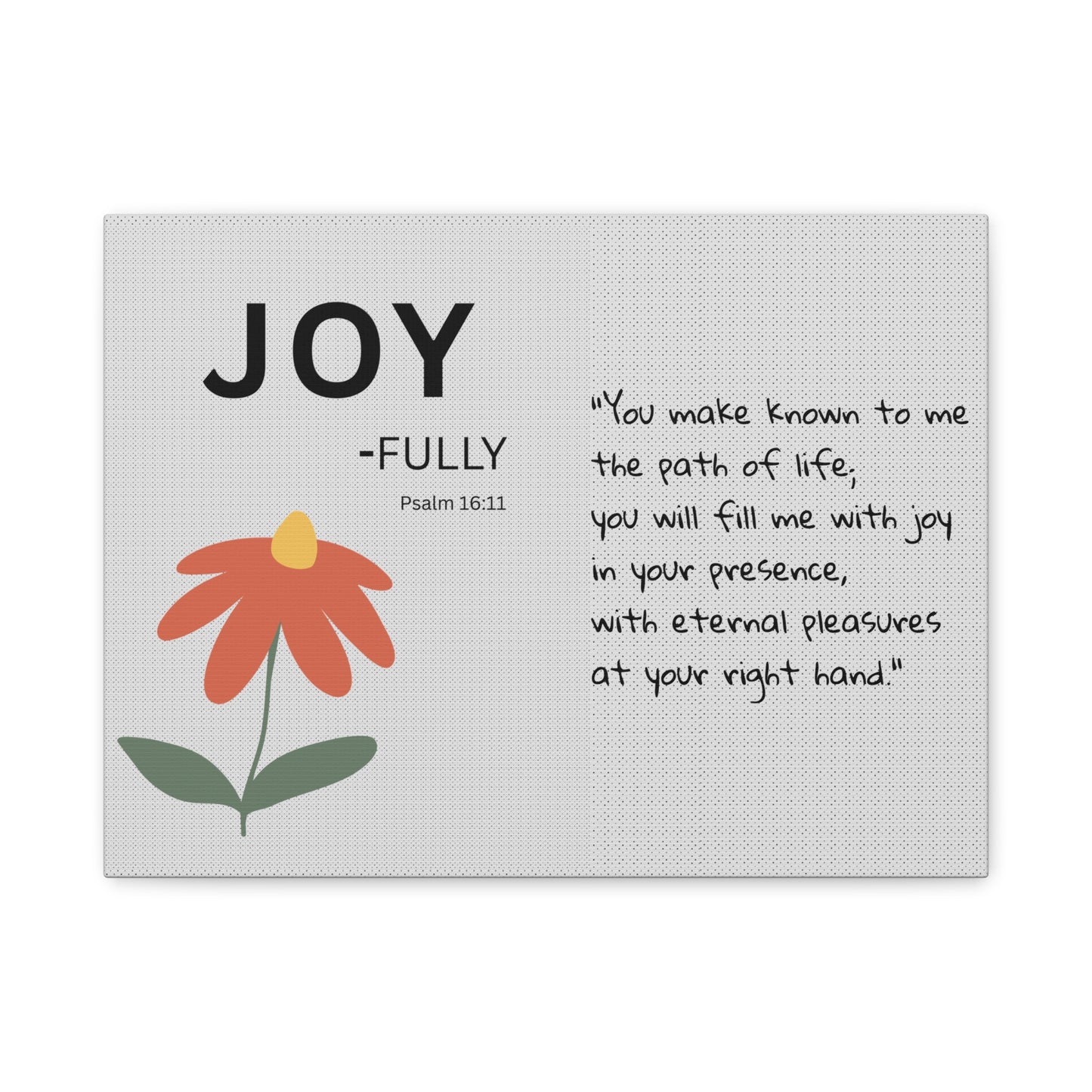 Joy-Fully Psalm 16:11 Canvas Wall Art — Floral Christian Scripture Print