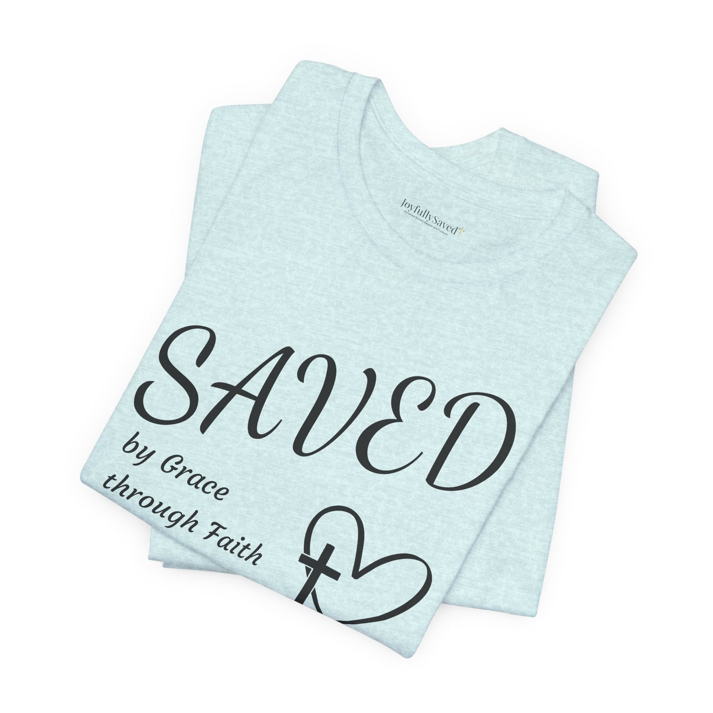 Ephesians 2:8-9 Christian T-Shirt — "SAVED by Grace through Faith" Tee