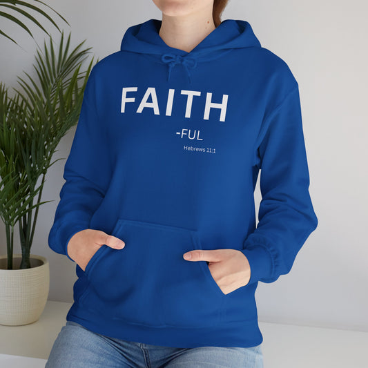 FAITH-ful Hoodie White Text — Minimal Christian Faith Pullover, Hebrews 11:1