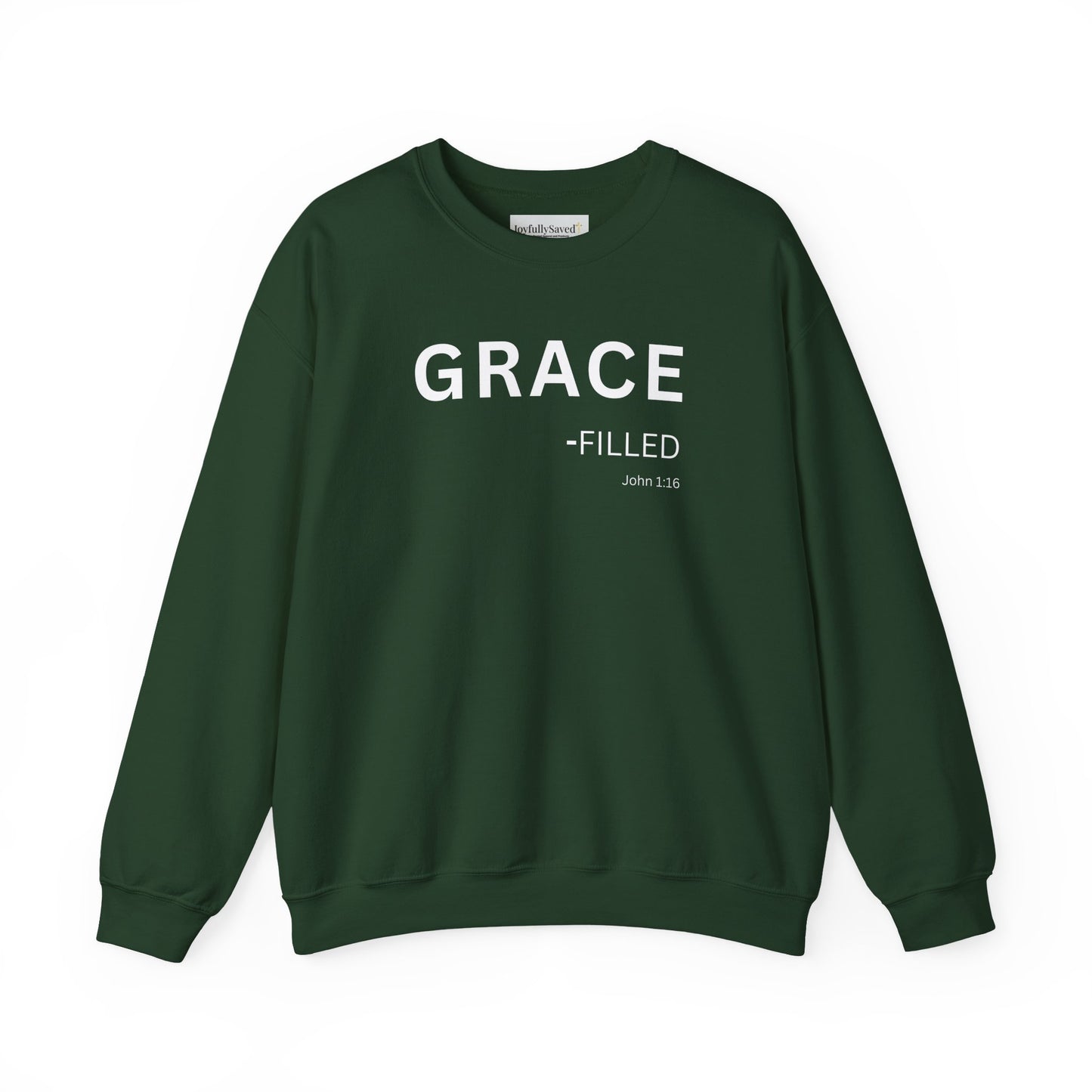 GRACE-filled Sweatshirt | Chritian Unisex clothing (John 1:16)