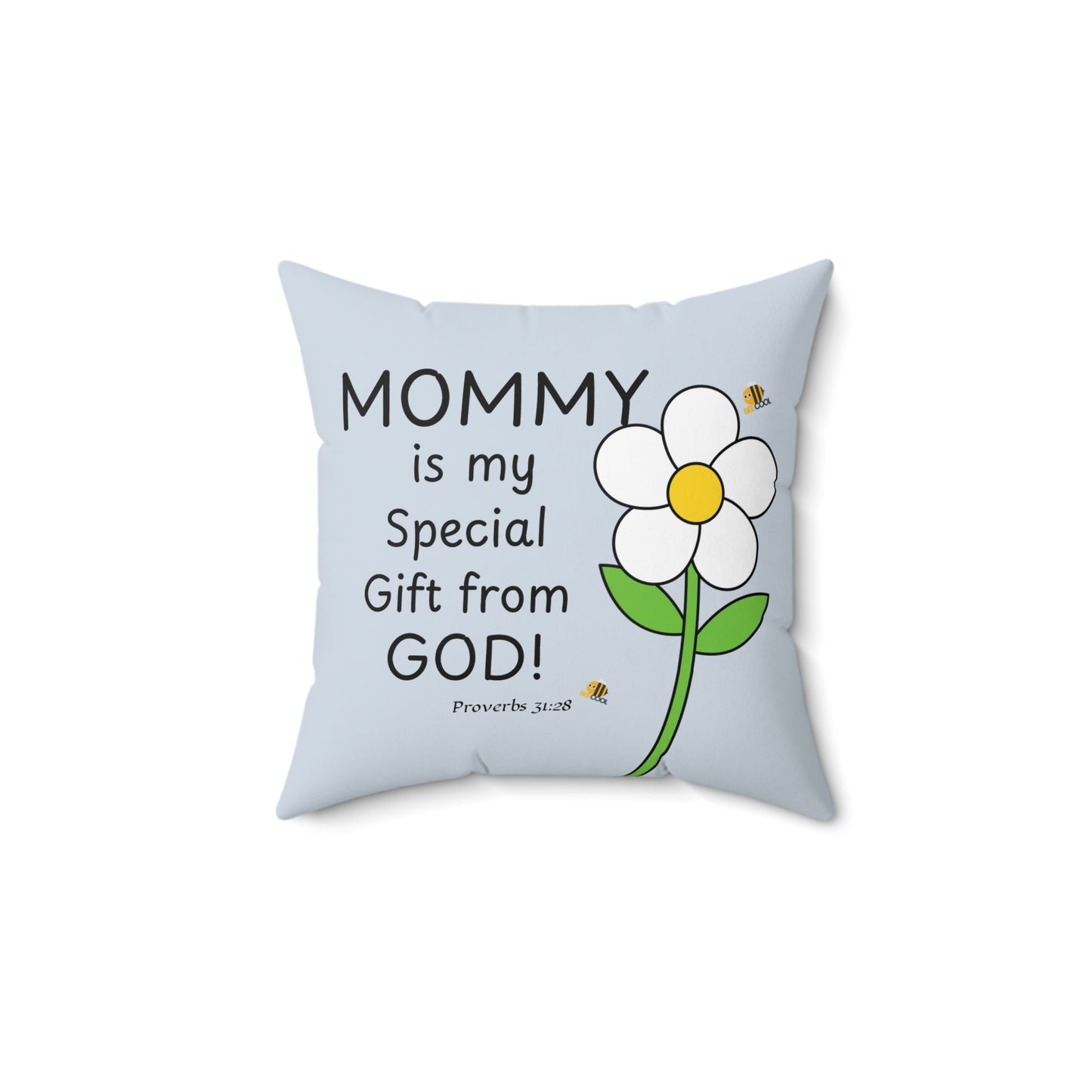 Mom You're a Gift Daisy Pillow, Proverbs 31:28 — Scripture & Bumblebee Accent Cushion, Christian gift