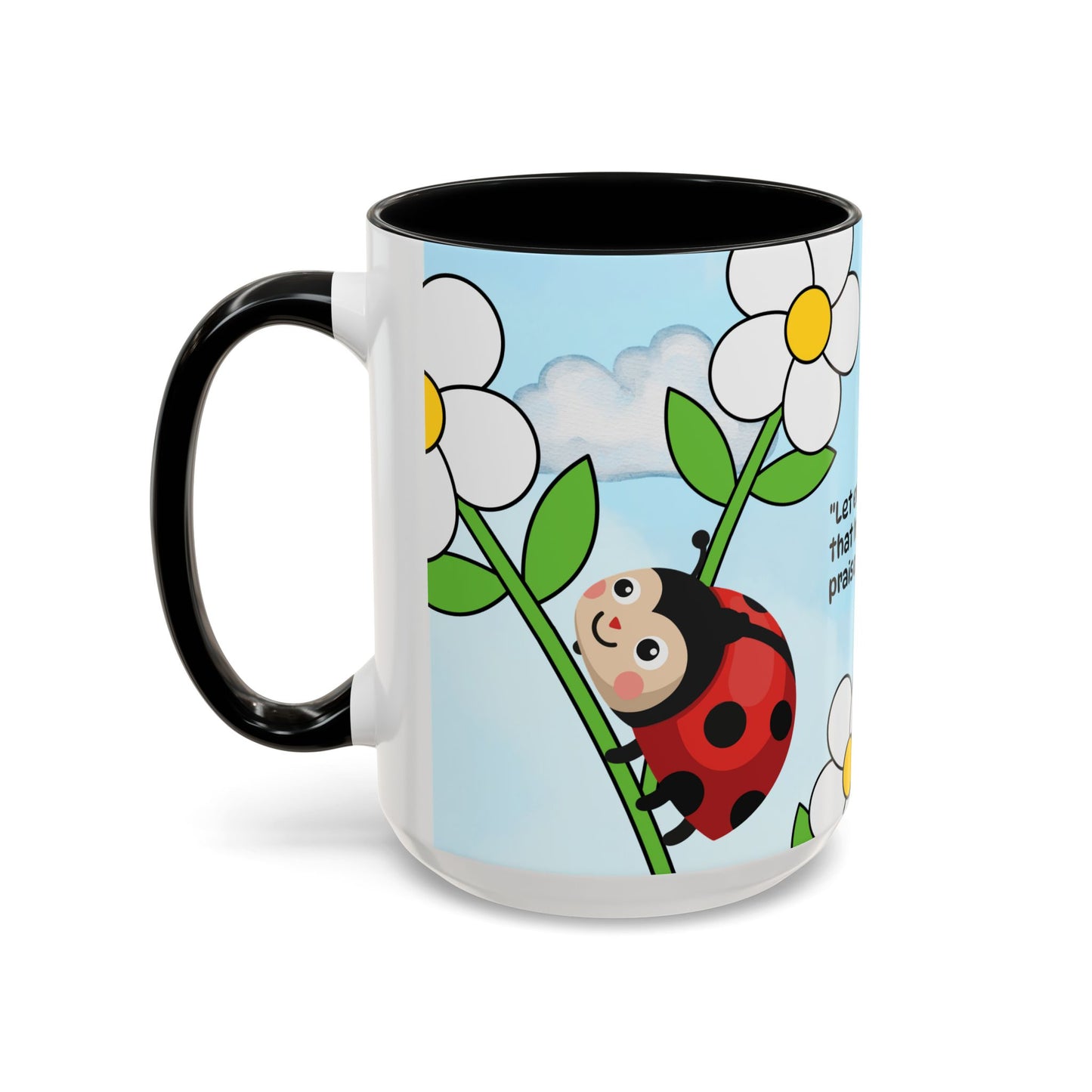 Ladybug Coffee Mug — Christian Ceramic Mug (Psalm 150:6)