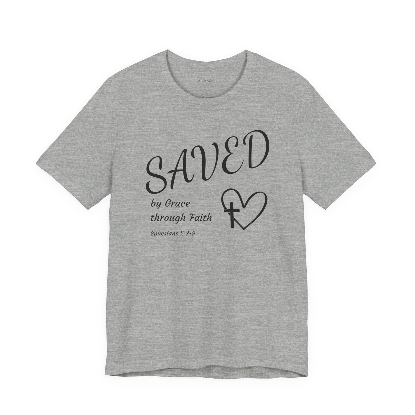 Ephesians 2:8-9 Christian T-Shirt — "SAVED by Grace through Faith" Tee