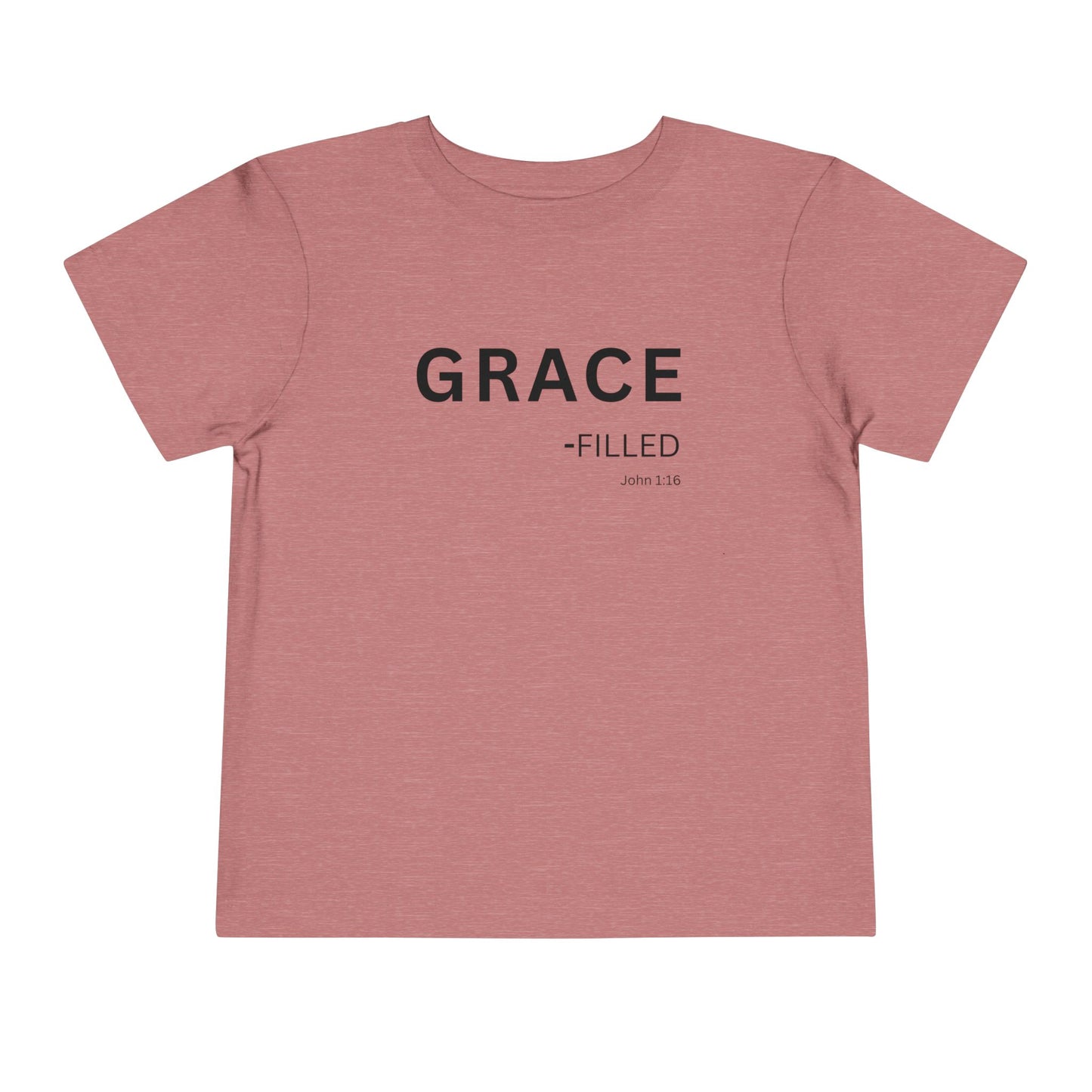 GRACE-filled Toddler Tee,  John 1:16—  Christian Toddler Shirt