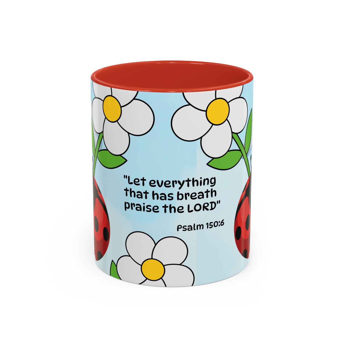 Ladybug Coffee Mug — Christian Ceramic Mug (Psalm 150:6)