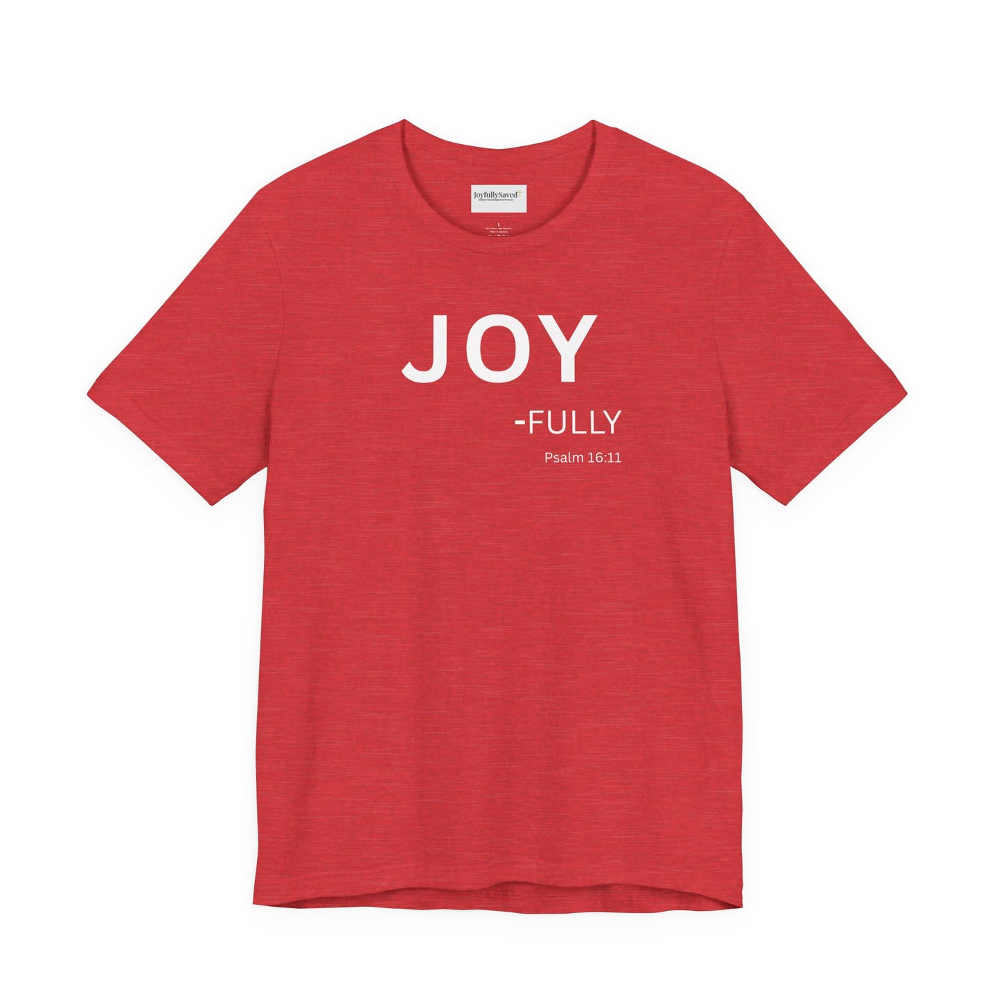 JOY - fully - (Psalm 16:11) | Christian Statement T-Shirt