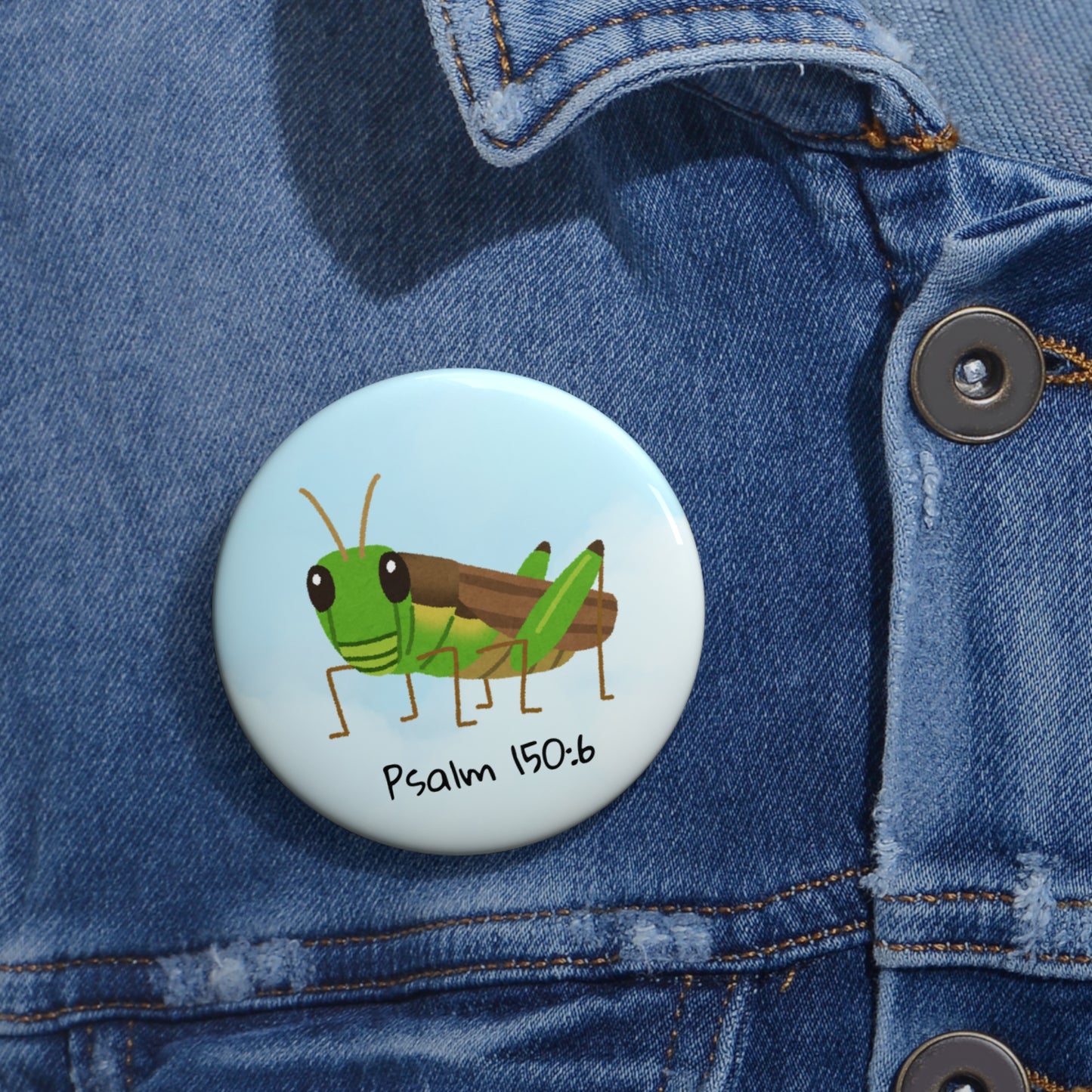 Grasshopper Psalm 150:6 Pin Button — Christian Faith Lapel Pin