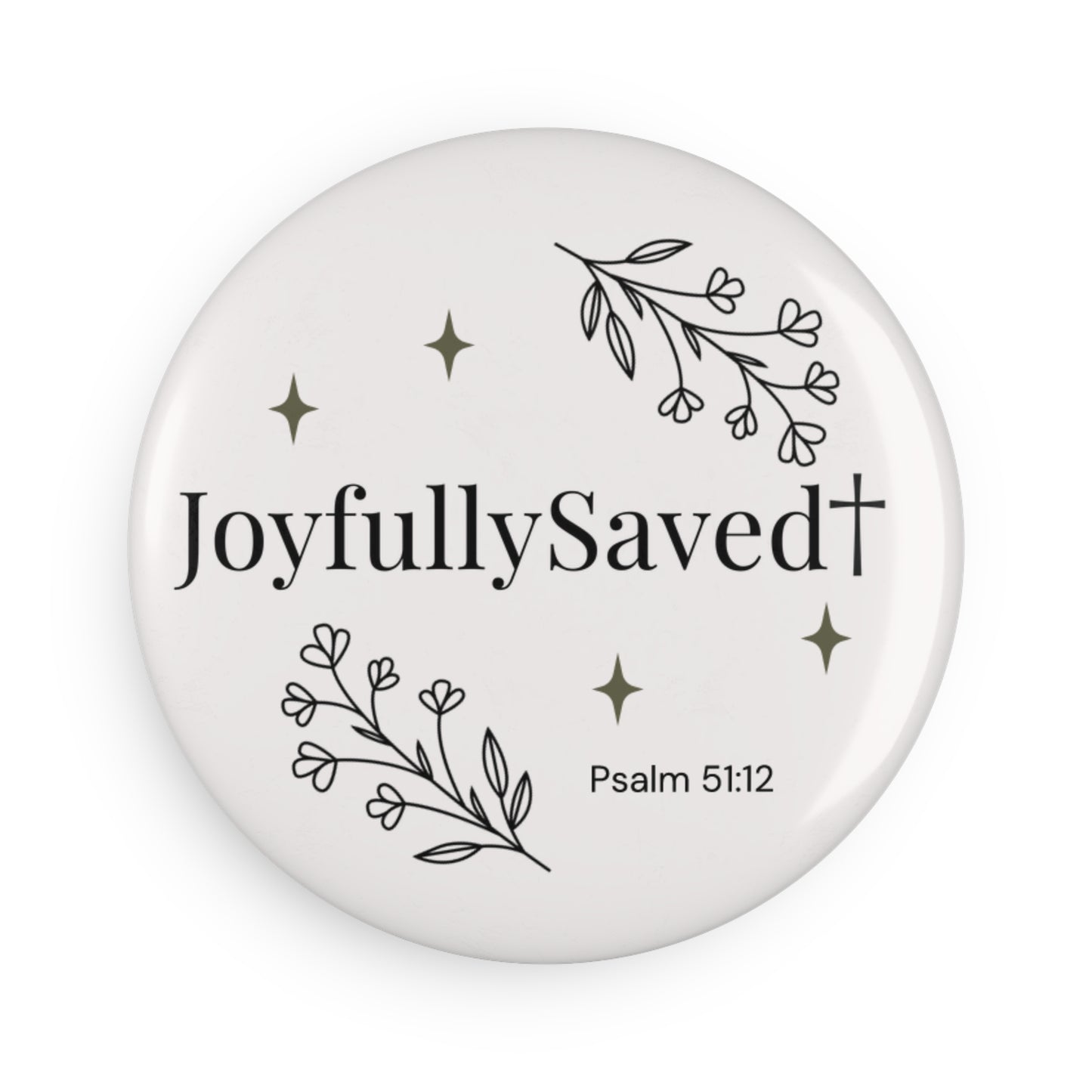 Joyfully Saved Magnet — Round Inspirational Christian Magnet