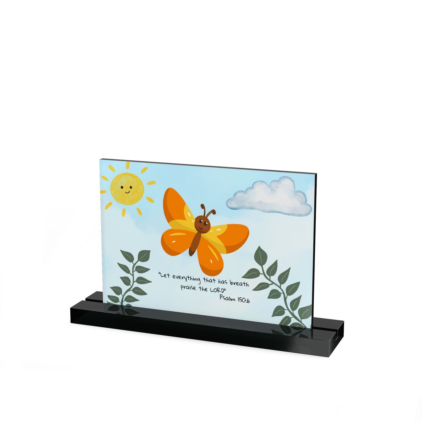 Butterfly Acrylic Table Sign — Christian gift (Psalm 150:6)