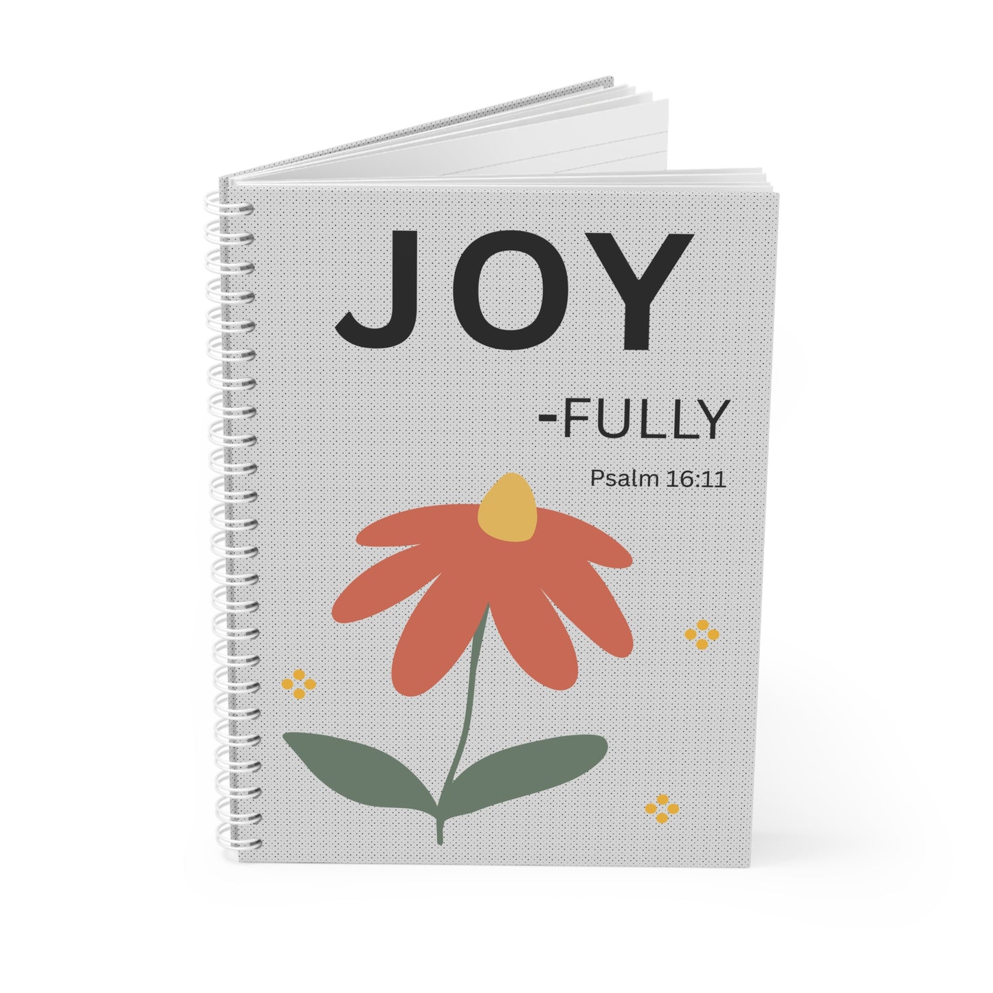JOY-Fully Spiral Notebook — Inspirational Psalm 16:11 Journal for Daily Devotion & Faith Notes