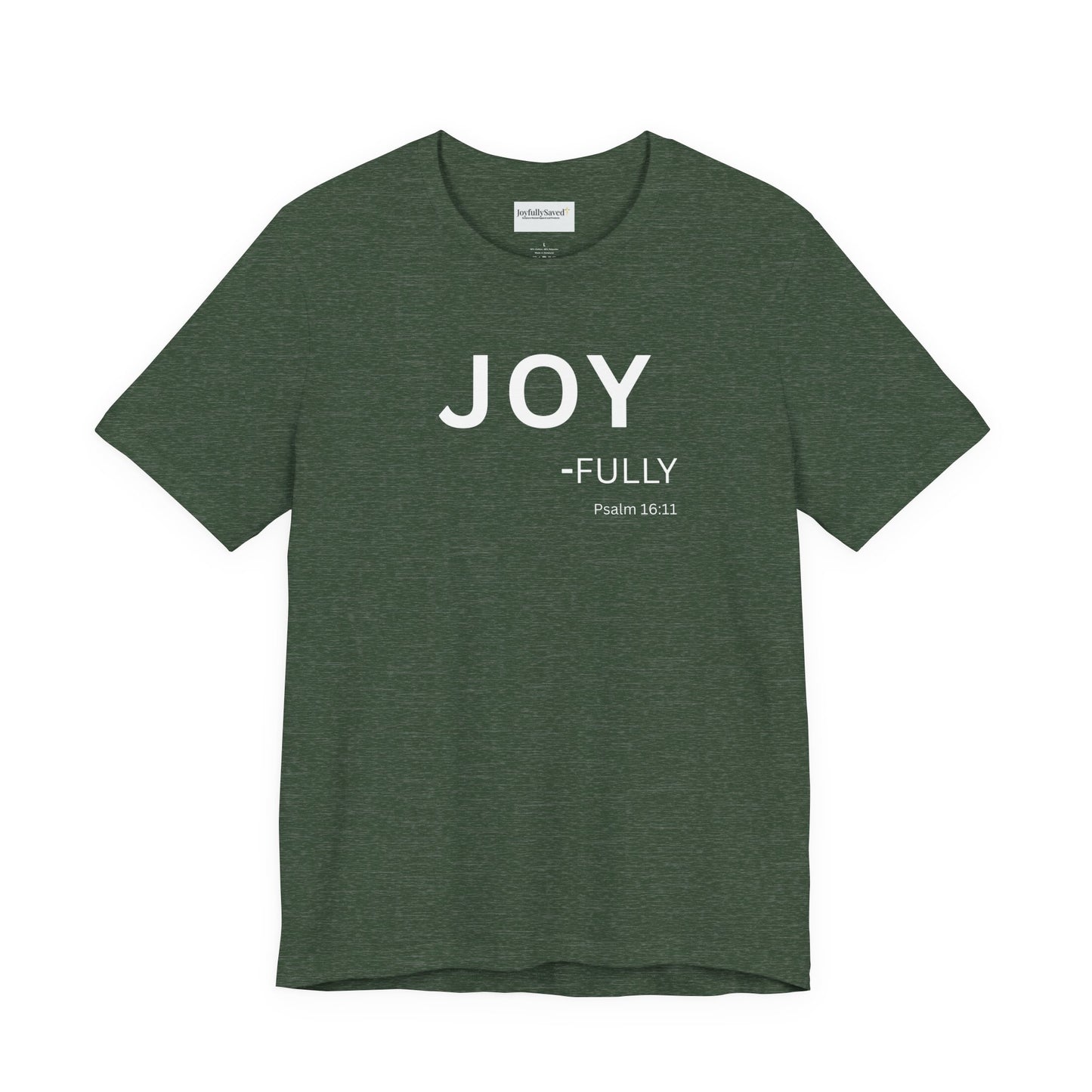 JOY - fully - (Psalm 16:11) | Christian Statement T-Shirt