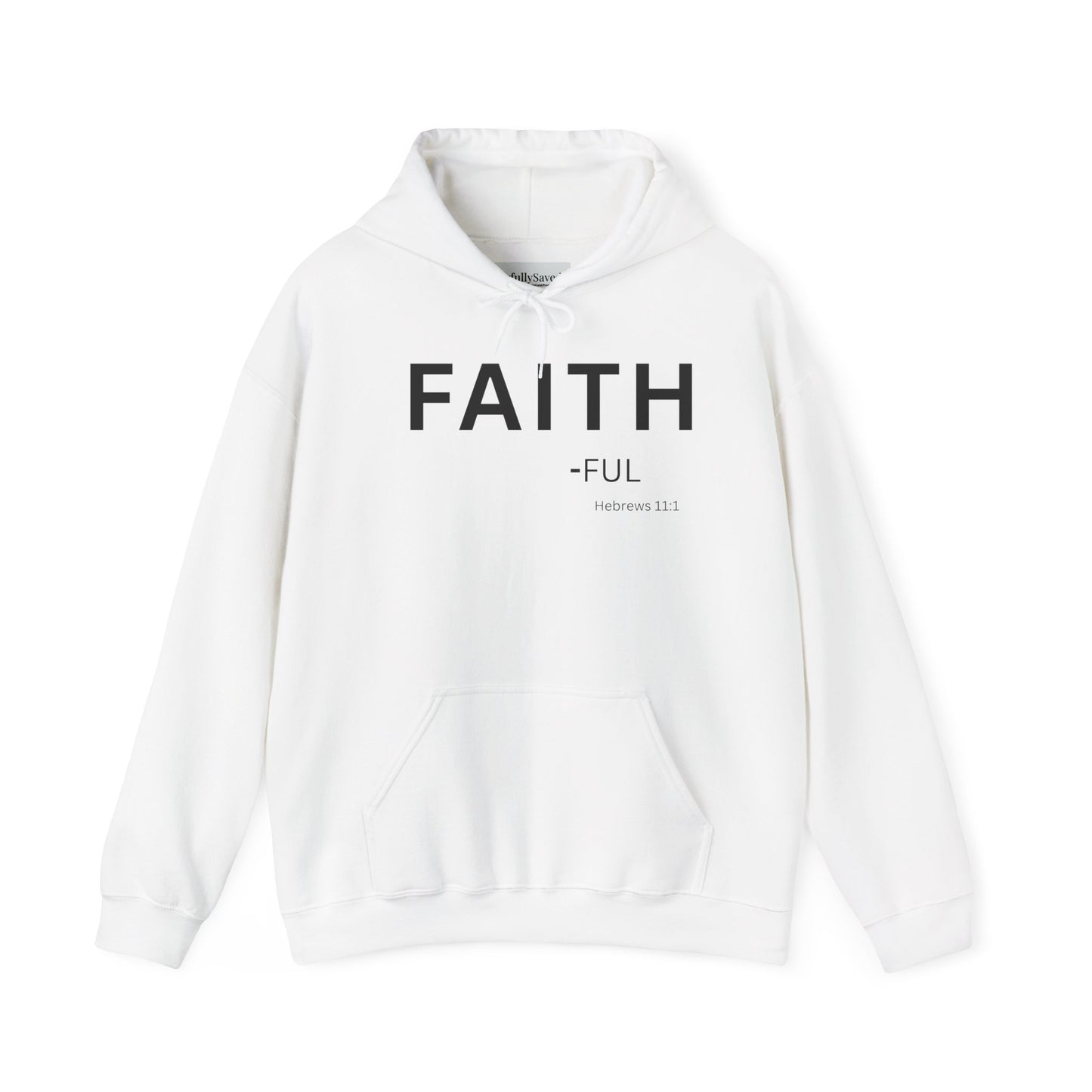 FAITH-ful Hoodie Black Text — Minimal Christian Faith Pullover, Hebrews 11:1