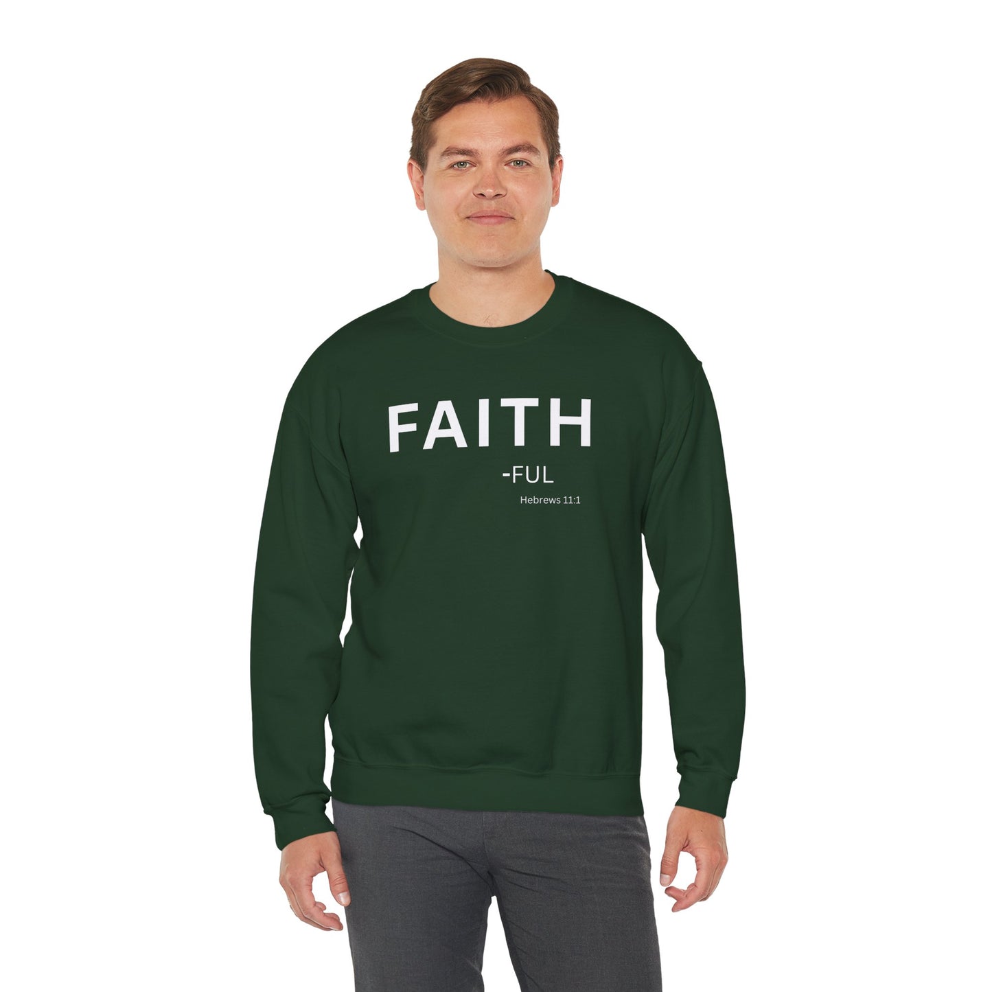 Faith-ful Sweatshirt | Chritian Unisex clothing (Hebrews 11:1)