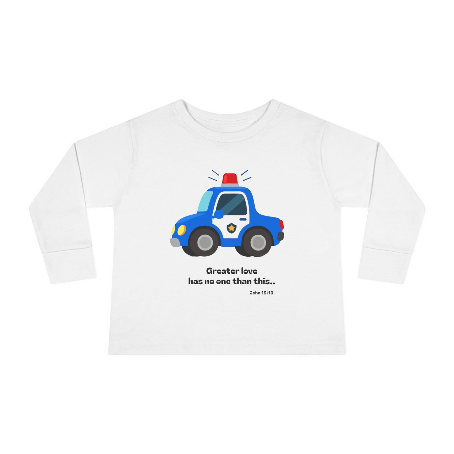 Christian Toddler Long Sleeve Tee — Police Car Kids Shirt (John 15:13)