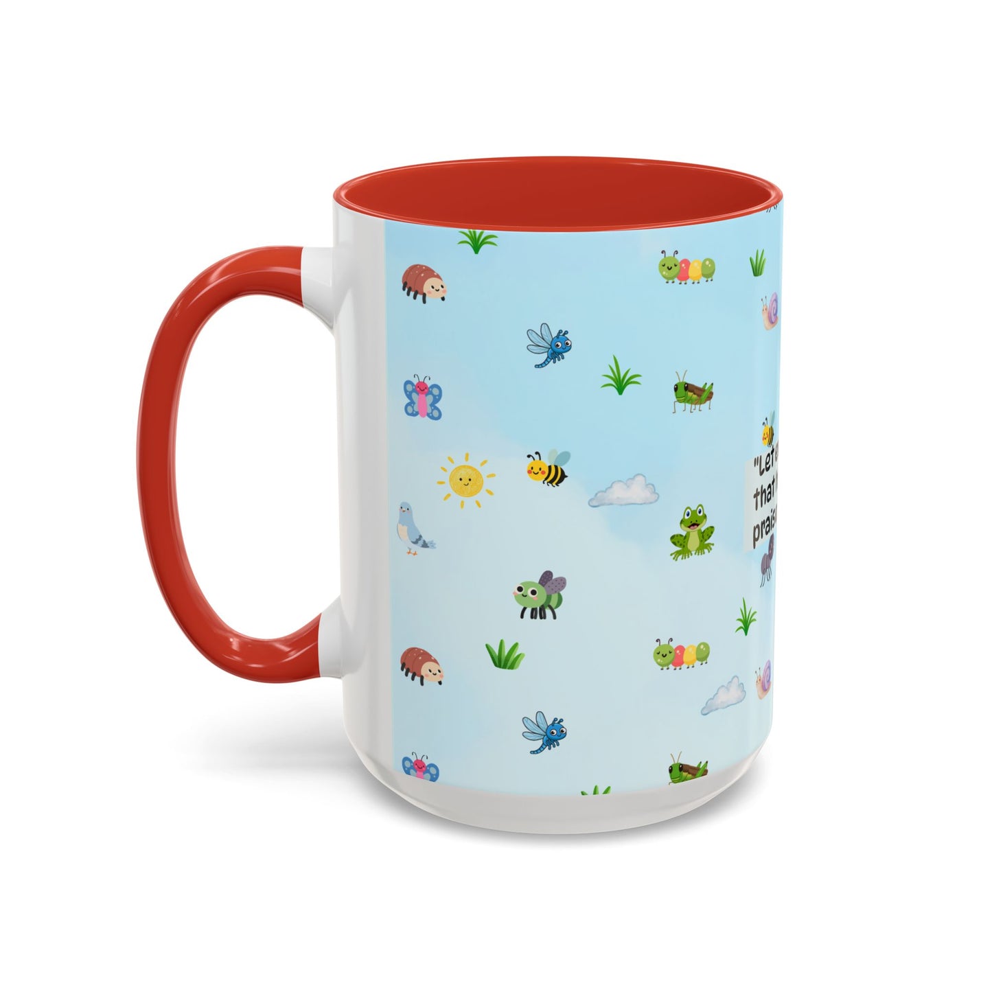Christian Coffee Mug — Ceramic Accent Mug (Psalm 150:6)