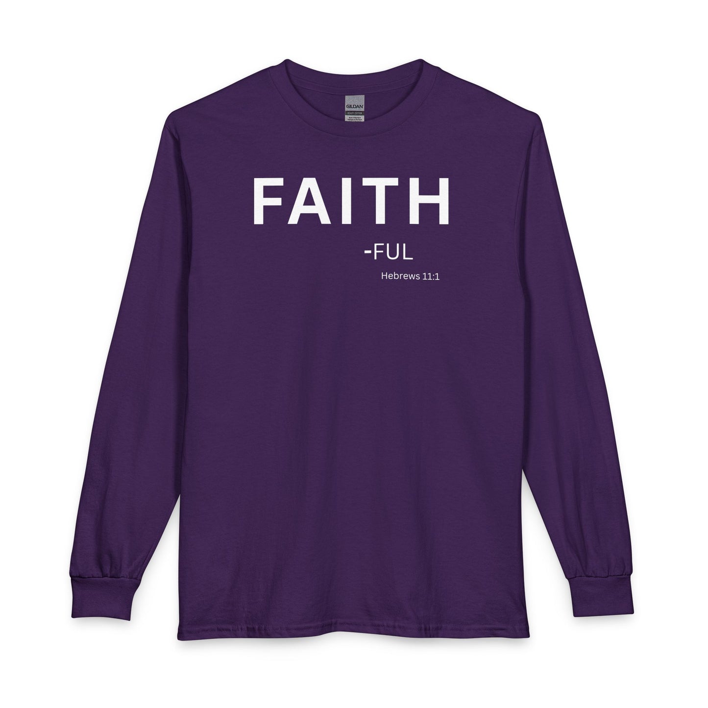 Faith-Ful Long Sleeve Tee – Christian Shirt (Hebrews 11:1)