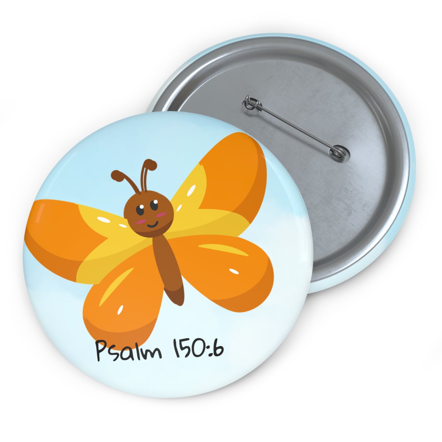 Butterfly Psalm 150:6 Pin Button — Christian Faith Lapel Pin