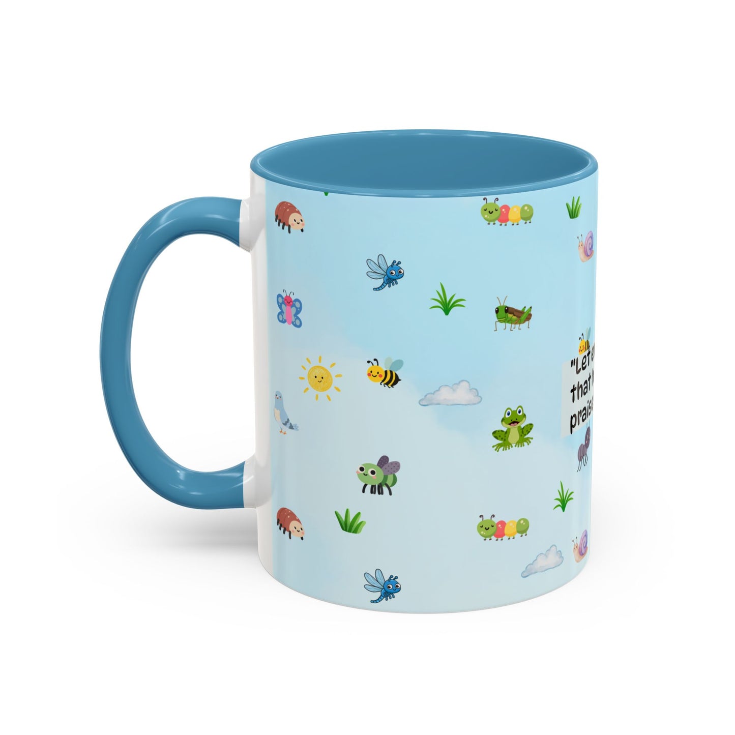 Christian Coffee Mug — Ceramic Accent Mug (Psalm 150:6)