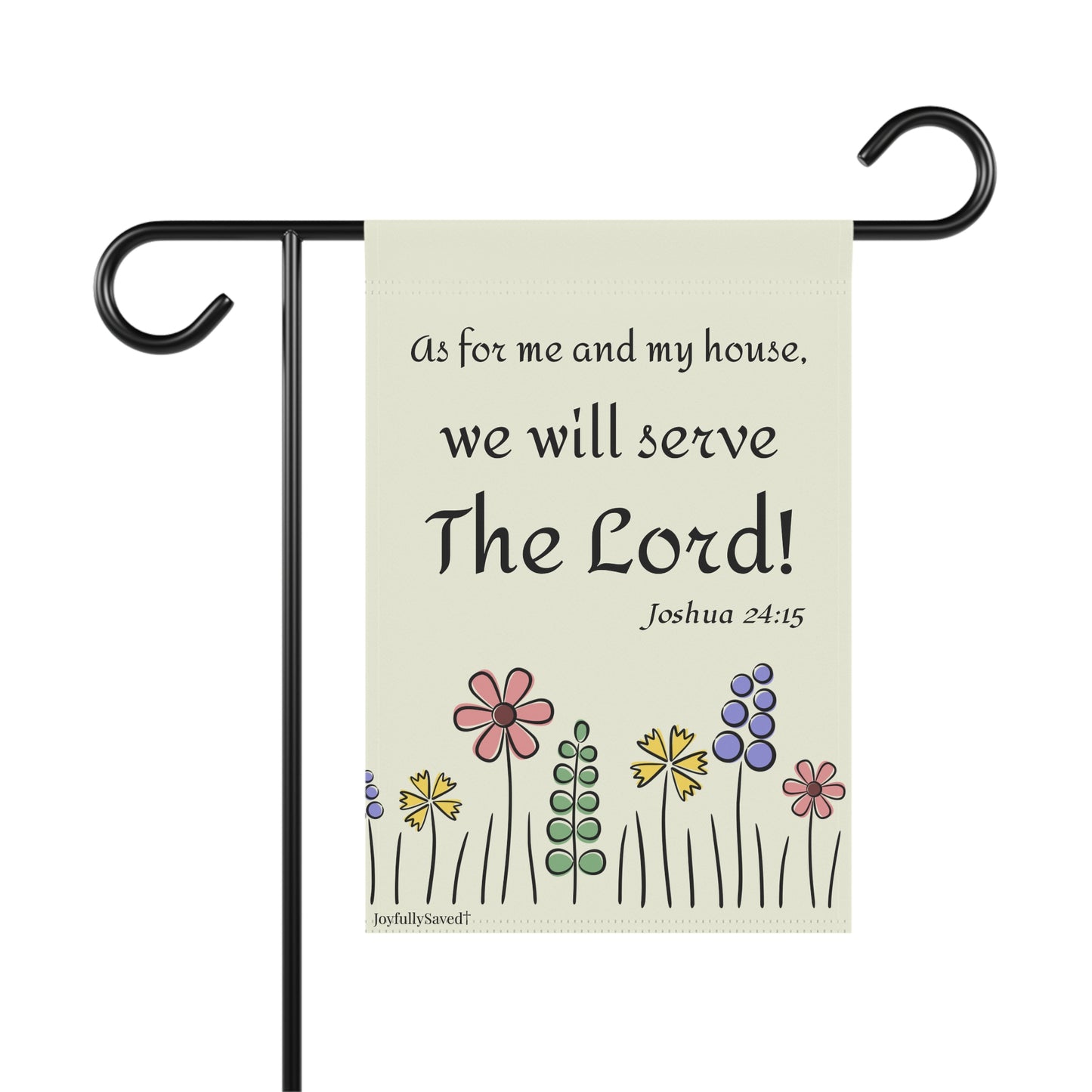 We Will Serve The Lord garden flag | House banner, Christian design (Joshua 24:15)