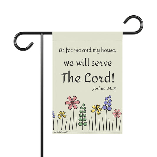 We Will Serve The Lord garden flag | House banner, Christian design (Joshua 24:15)