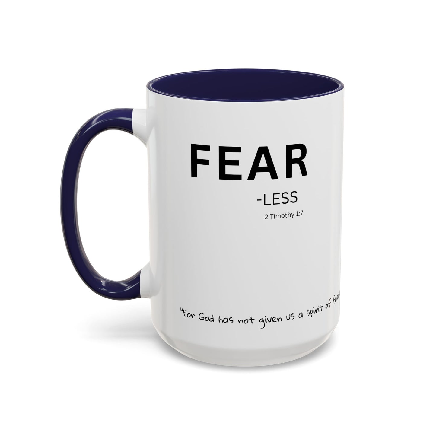 Fear-less Bible Verse Mug – 2 Timothy 1:17 | 11oz or 15oz Coffee Mug with Scripture Around Base (Accent, Colorful)