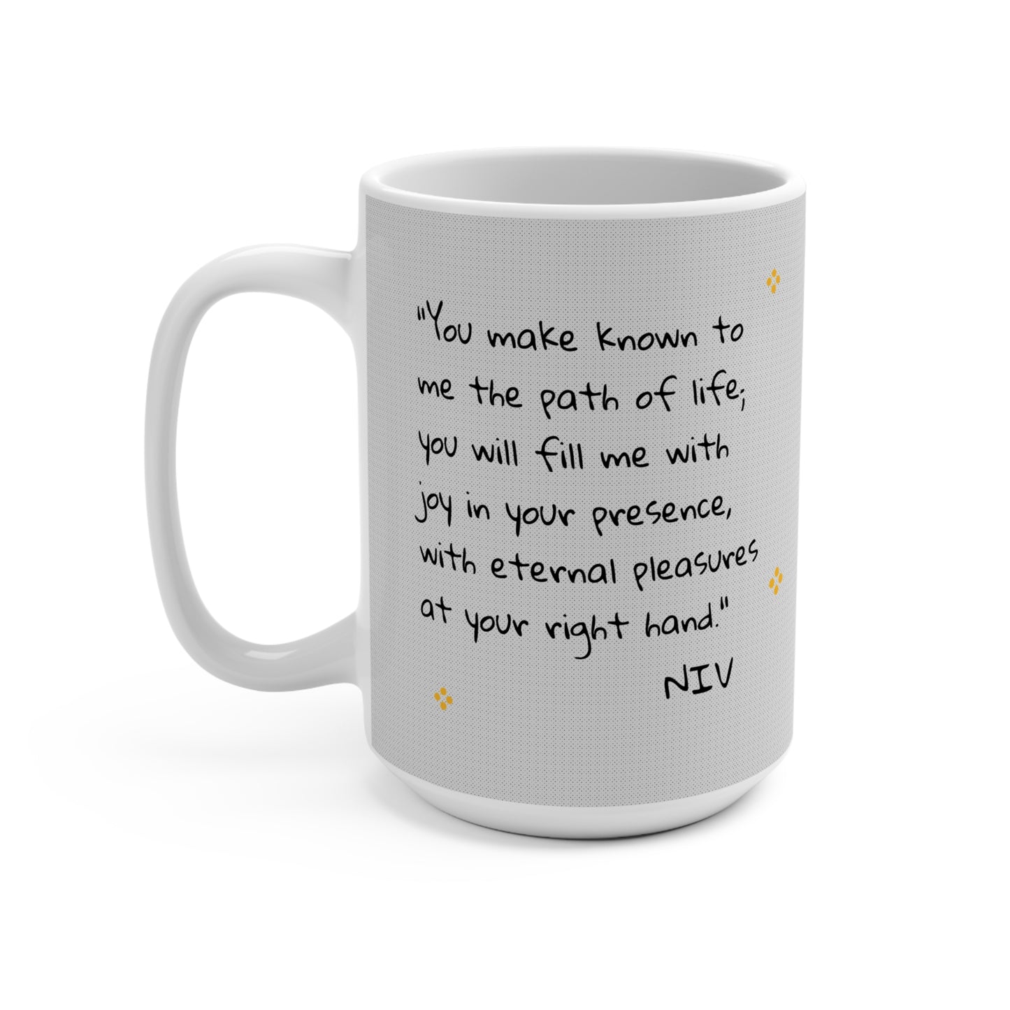 JOY-fully 15oz Christian Mug — Psalm 16:11 Floral Design