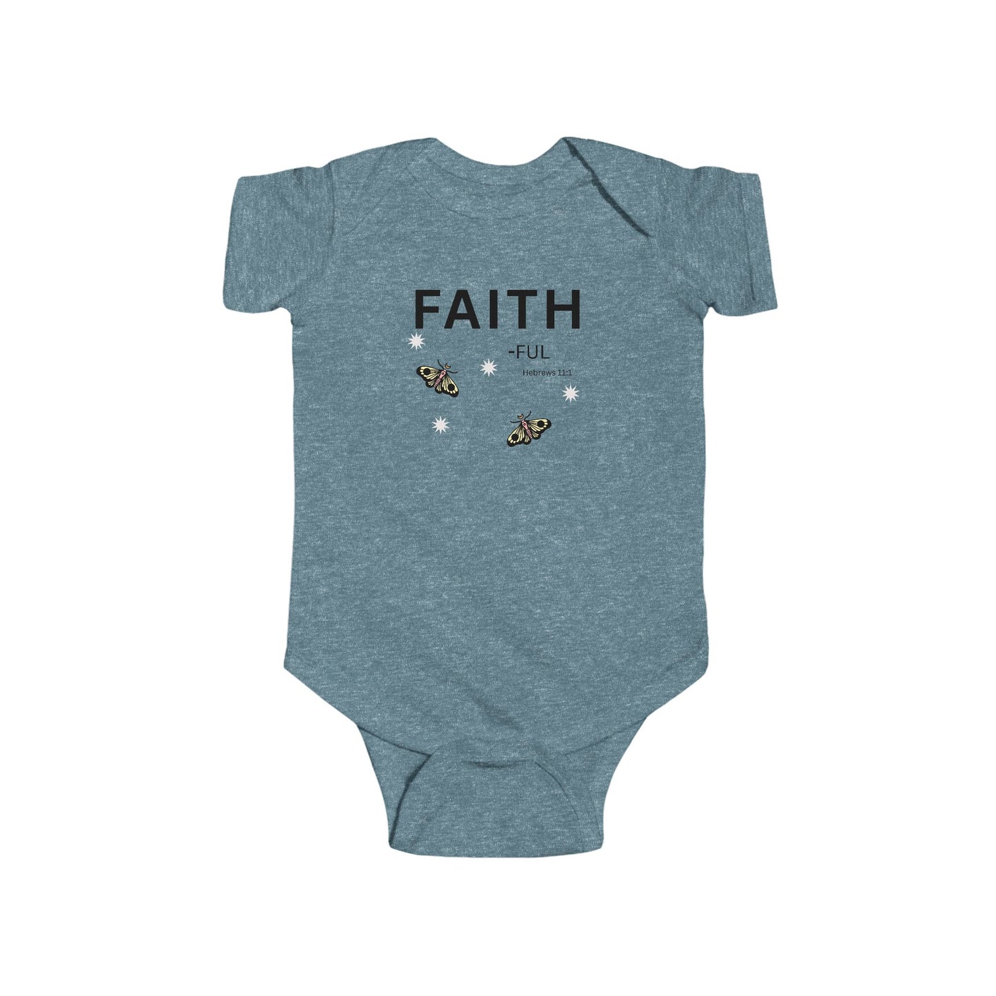 FAITH-ful Infant Bodysuit,  Hebrews 11:1—  Christian Baby Onesie, Cute Newborn Gift