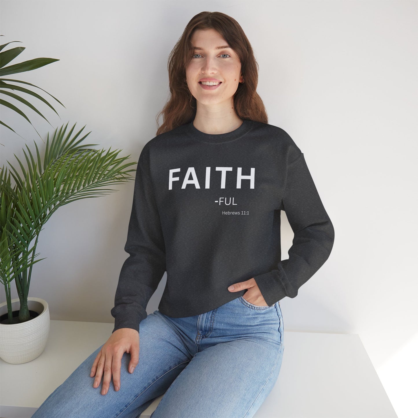 Faith-ful Sweatshirt | Chritian Unisex clothing (Hebrews 11:1)